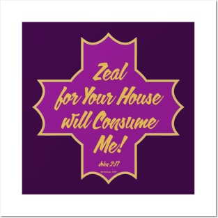 Zeal Cross John 2:17 Posters and Art